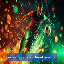 massagem viva local santos